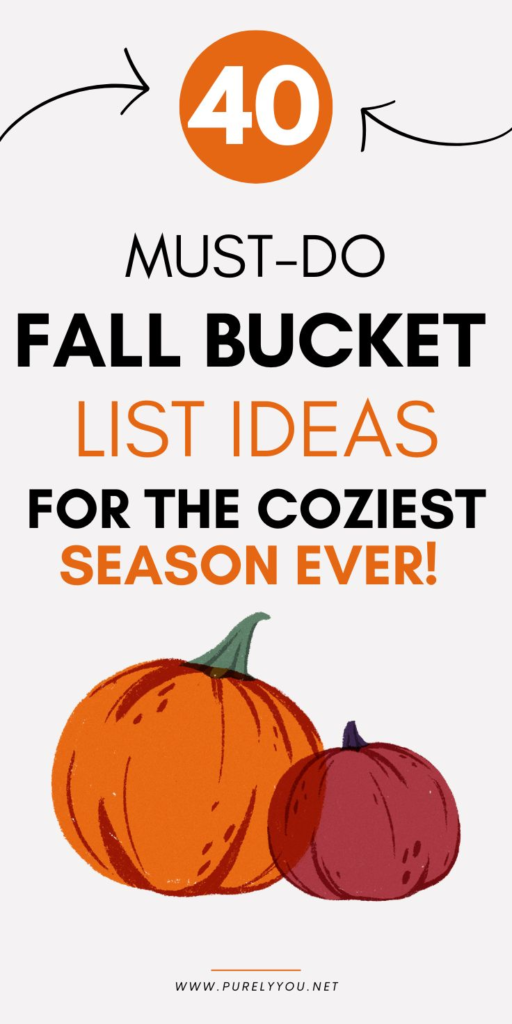 40 Fall Bucket List Ideas for an Unforgettable Season