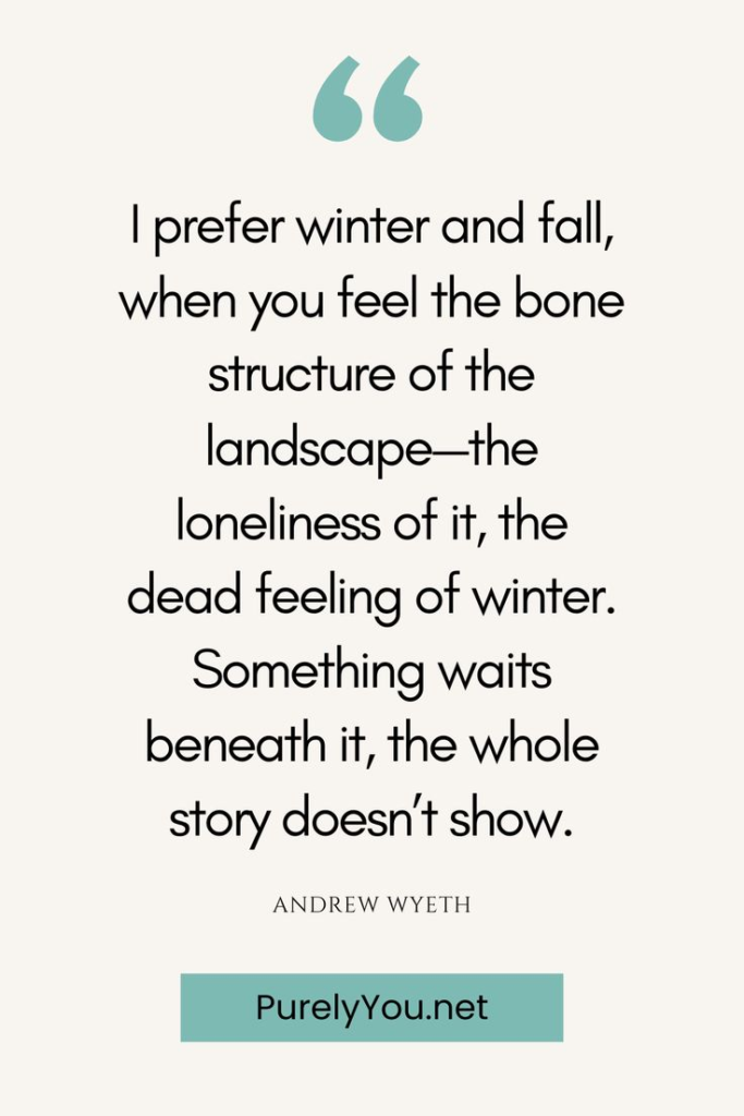 Inspirational Winter Quotes - Andrew Wyeth